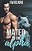 Mated To The Alpha: A Stand...