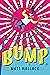 Bump: A Contemporary Latino Wrestling Novel About Courage, Community, and Becoming a Hero for Kids (Ages 8-12)