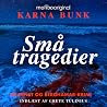 Små tragedier