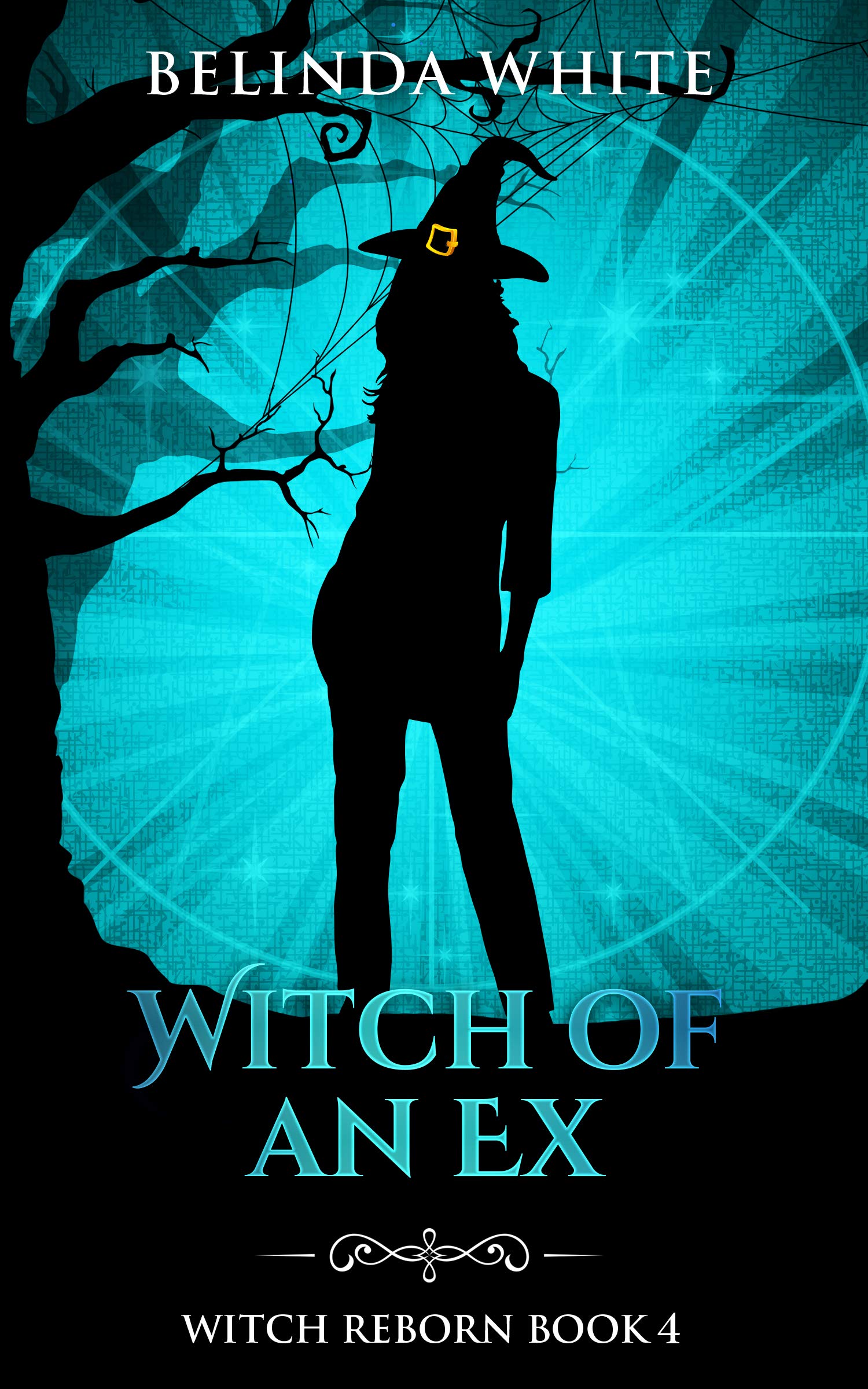 Witch of an Ex (Witch Reborn #4)