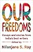 Our Freedoms: Essays and St...