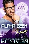 Alpha Geek by Milly Taiden Alpha Geek by Milly Taiden