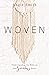 Woven: Understanding the Bi...