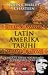 Latin Amerika Tarihi & Kanla ve Ateşle Yoğrulmuş Toprakların ... by John Charles Chasteen Latin Amerika Tarihi & Kanla ve Ateşle Yoğrulmuş Toprakların ... by John Charles Chasteen