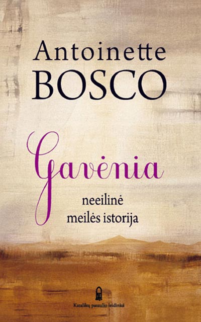 Gavėnia: neeilinė meilės istorija (Paperback)