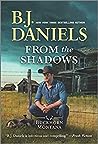 From the Shadows by B.J. Daniels