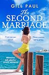 The Second Marriage by Gill Paul