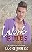 Work Rules: A Breaking the Rules Novel