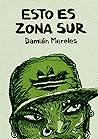 Esto es zona sur by Damián Mereles