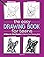 The Easy Drawing Book for Teens by Angela Rizza
