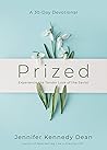 Prized by Jennifer Kennedy Dean