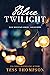 Blue Twilight by Tess Thompson