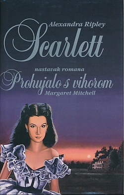 Scarlett : nastavak romana Prohujalo s vihorom Margaret Mitchell (#1)