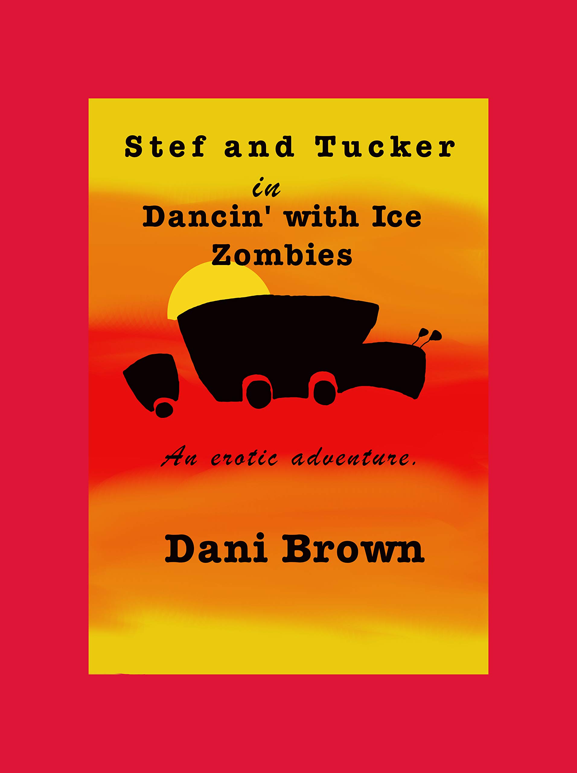 Stef and Tucker in Dancin' with Ice Zombies (Stef and Tucker, #1)