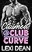 Claimed At Club Curve by Lexi Dean