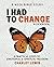 I Had To Change - Workbook