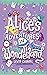 Alice's adventures in wonderland (annotated): by Lewis Carroll