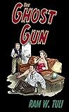 The Ghost Gun