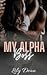 My Alpha Boss by Lily Dean