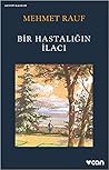 Bir Hastalığın İlacı