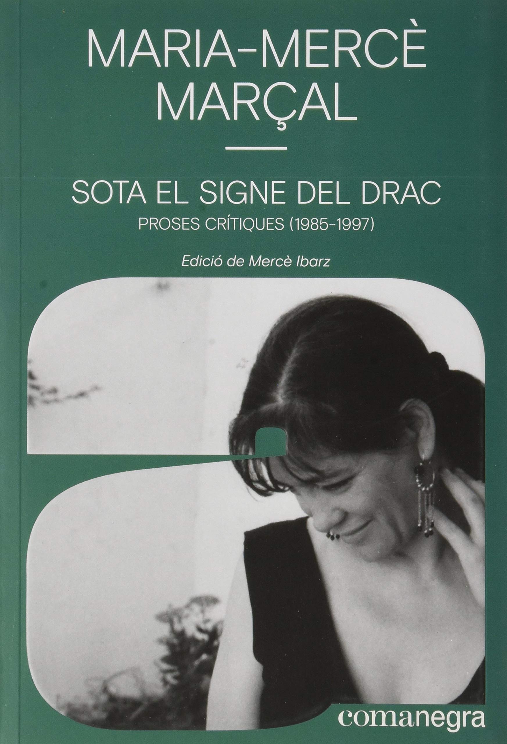 Sota el signe del drac: Proses crítiques (1985-1997)