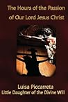 The Hours of the Passion Of Our Lord Jesus Christ