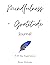 Mindfulness + Gratitude Journal by Randy Whiteside