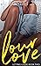 Our Love: Letting Loose Book Two