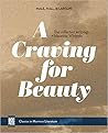 A Craving for Beauty: The Collected Writings of Maurine Whipple