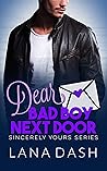 Dear Bad Boy Next Door by Lana Dash