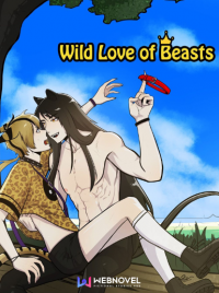 Wild Love of Beasts (Unknown Binding)