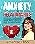 Anxiety in Relationships: A...