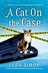 A Cat on the Case by Clea Simon A Cat on the Case by Clea Simon