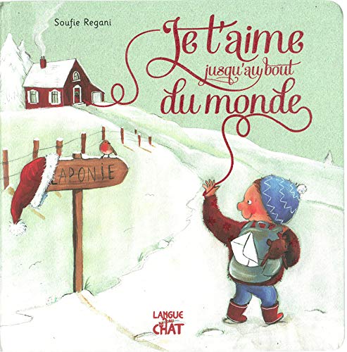 Je t'aime jusqu'au bout du monde (Hardcover)