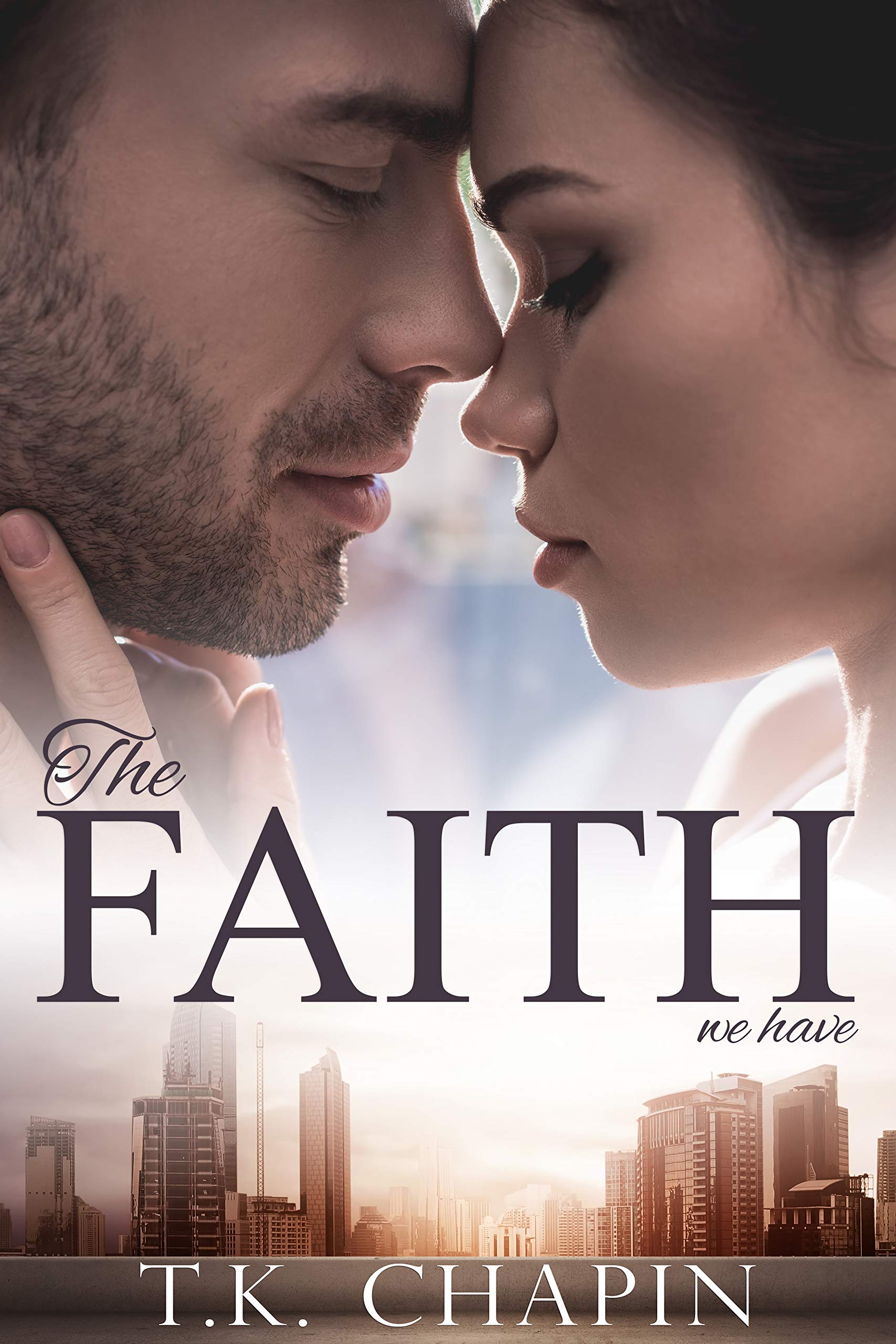 The Faith We Have  (Beyond The Badge #1)