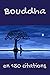 Bouddha en 150 citations by Bouddha