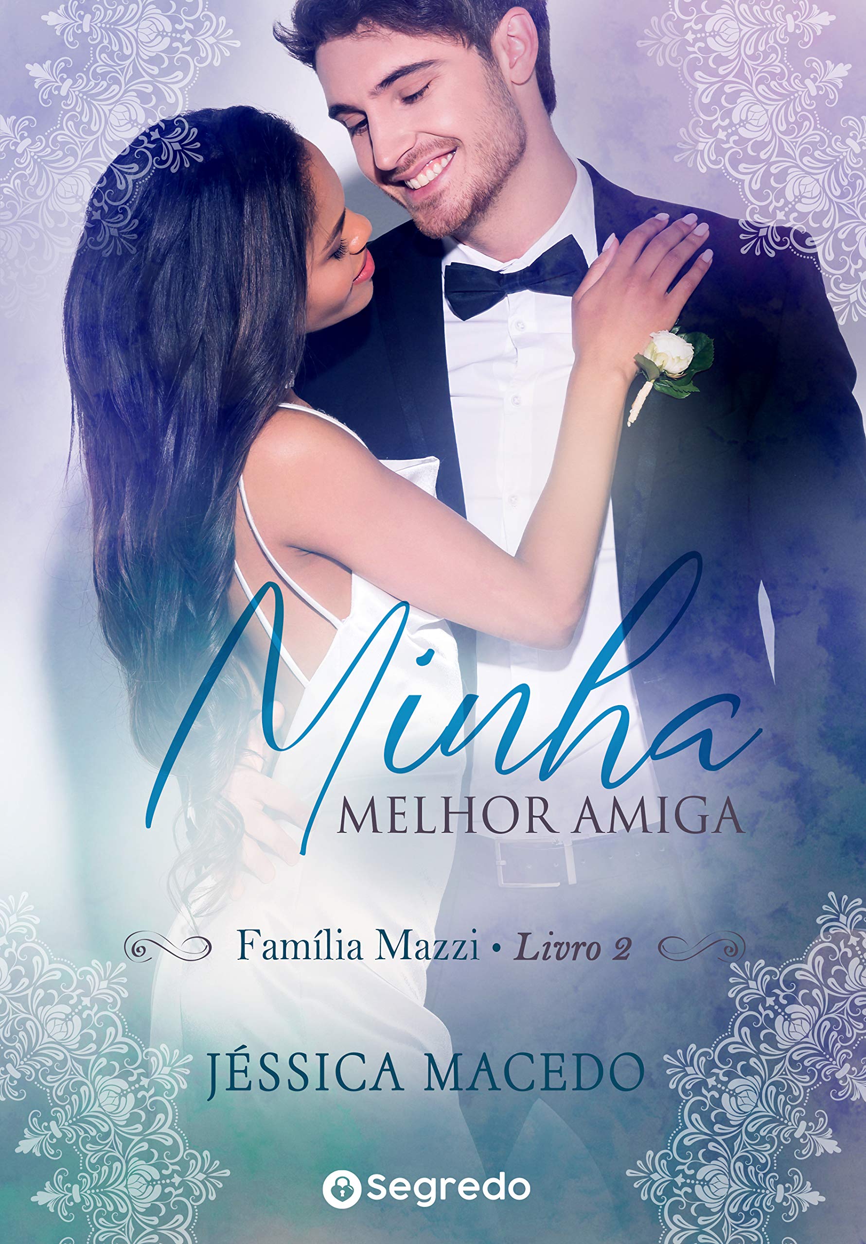 Minha Melhor Amiga: Mais que Amigos (Família Mazzi, #2)