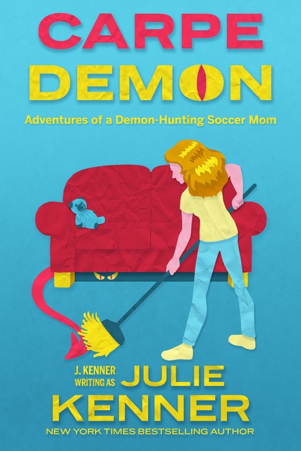 Carpe Demon (Demon-Hunting Soccer Mom, #1)