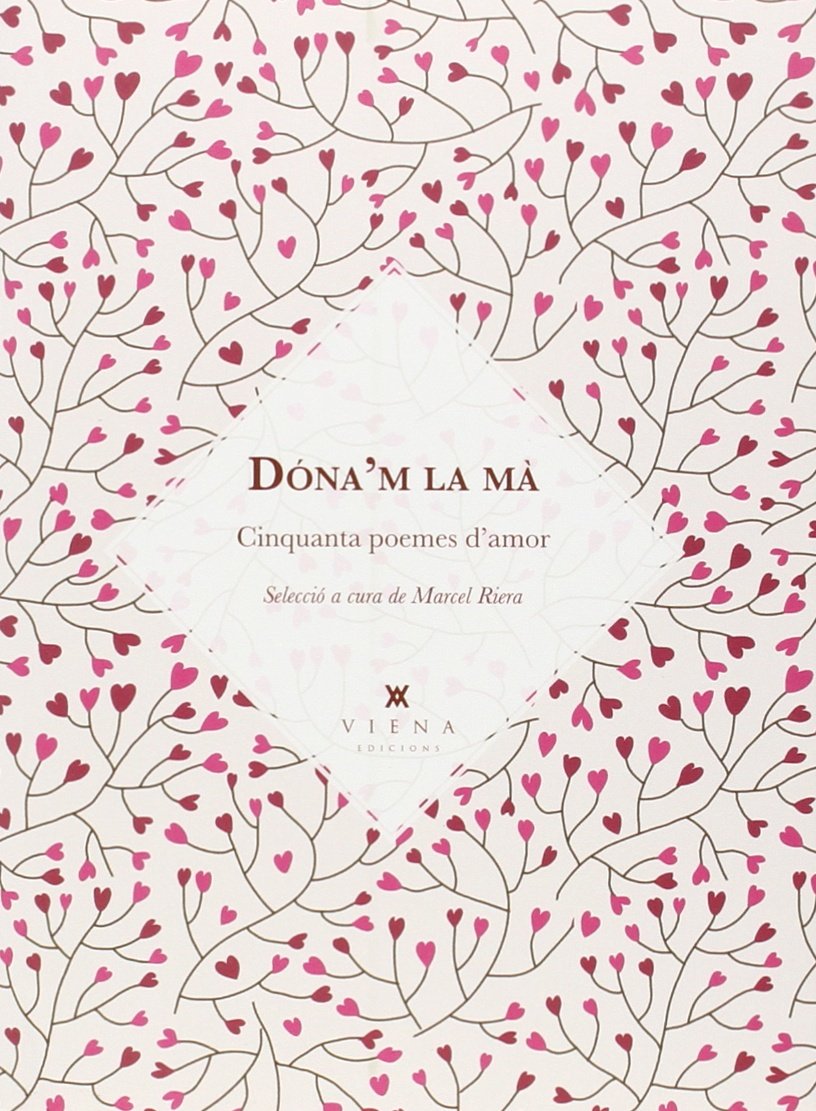 Dóna'm la mà: Cinquanta poemes d'amor (Paperback)