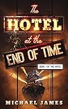 The Hotel at the End of Time