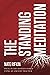 The Standing Meditation: Ex...