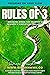 RULES OF 3: Focusing on your Flow : Breaking Down The Journey of Triumph & Simplifying Success (The Truth Trilogy)