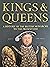 Kings and Queens A History of the British Monarchy to the Present Day