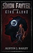 Simon Fayter and the King Alone