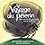 Le Voyage du pèlerin: Une a...