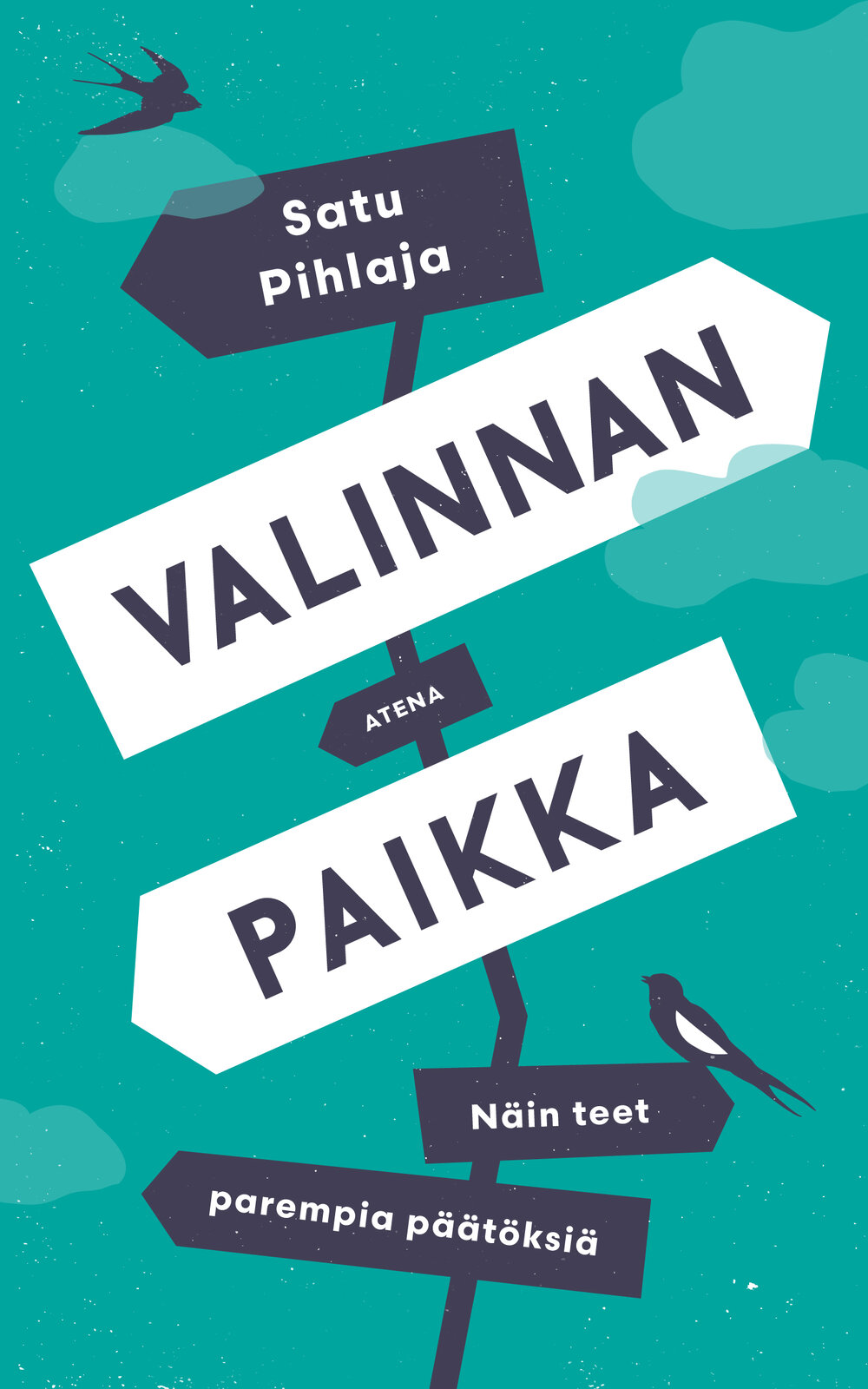 Valinnan paikka (Hardcover)