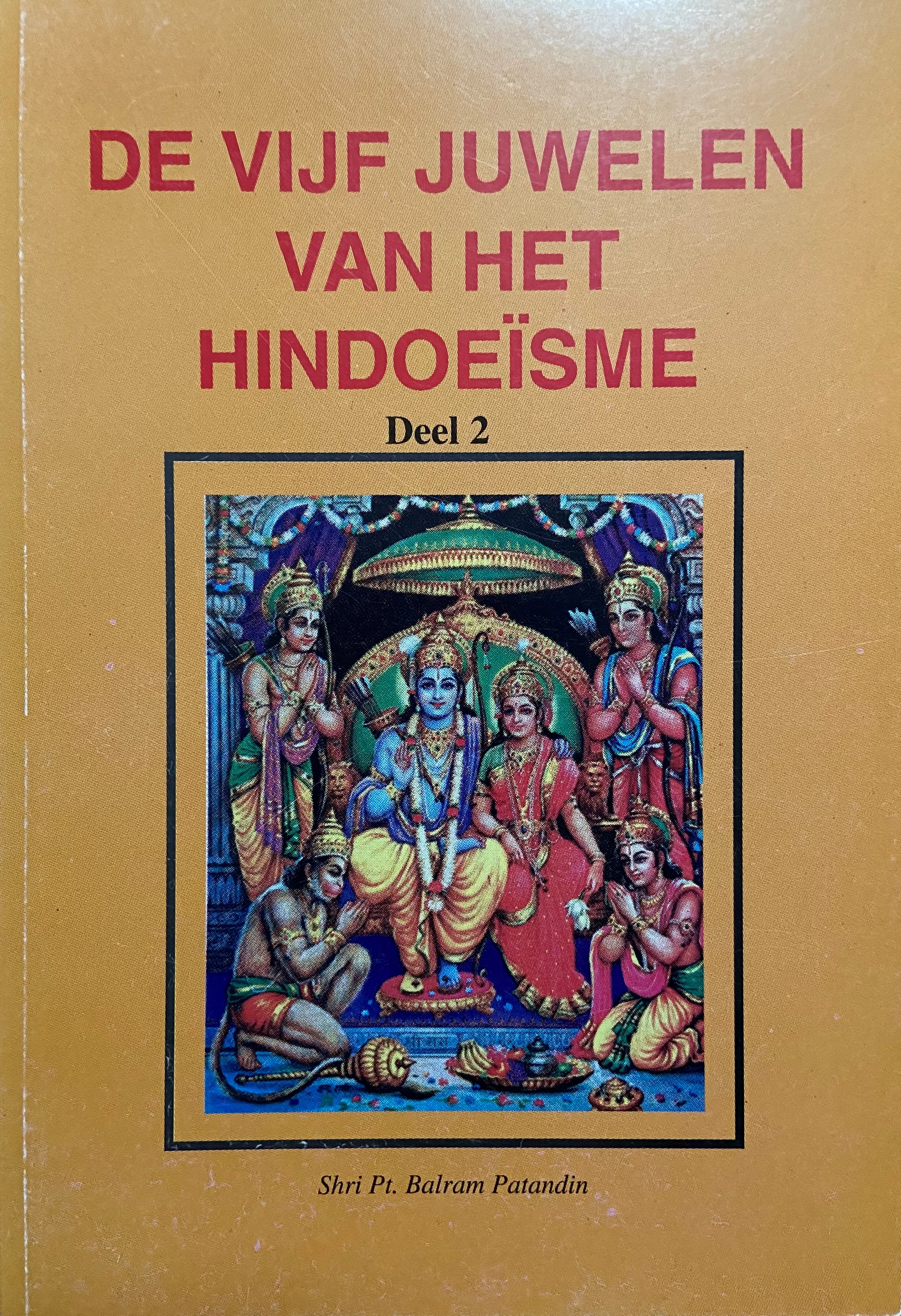 De Vijf Juwelen van het Hindoeïsme Deel 2 Hindoefeestdagen