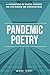 Pandemic Poetry by Mark  Terry