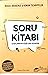 Soru Kitabı - Cevaplanmayan Hiçbir Soru Kalmasın
