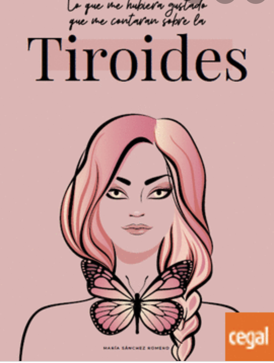 Lo que me hubiera gustado que me contaran sobre la tiroides